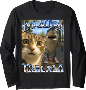 Tralalero Tralala Brainrot Meme Shark Sneakers Cat Selfie Long Sleeve T-Shirt